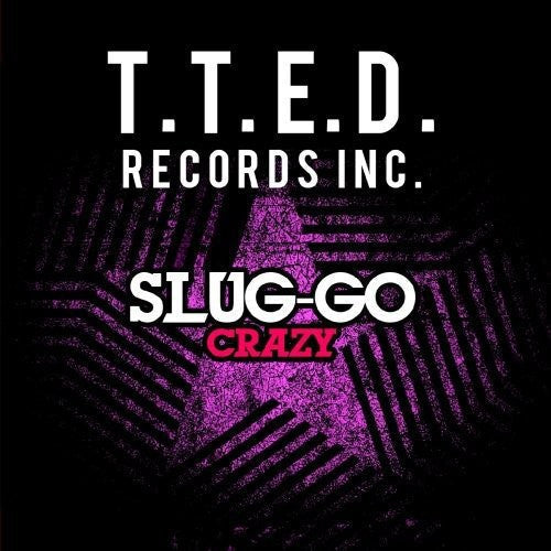 Slug-Go - Crazy (Mod) Music CD