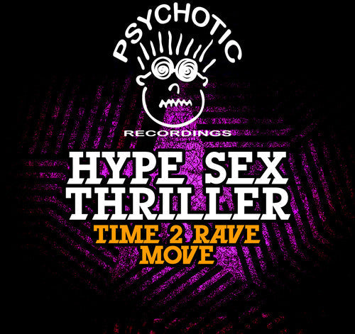 Hype Sex Thriller - Time 2 Rave / Move [CD]