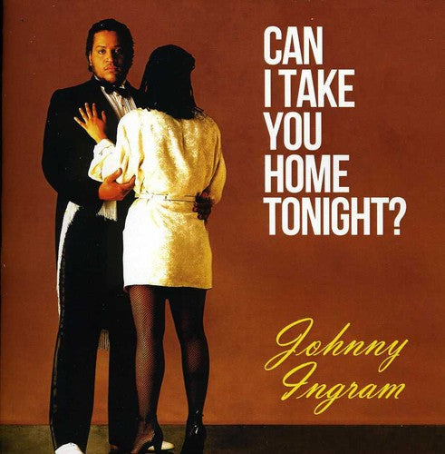 Johnny Ingram - Can I Take You Home Tonight [CD]