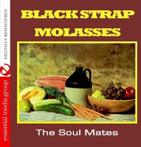 The Soulmates - Black Strap Molasses Music CD