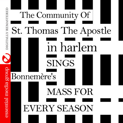 Community Of St Thomas The Apostle In Harlem - Sings Bonnemere's Mass for Every Season [CD]