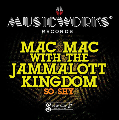 Mac Mac With The Jammalott Kingdom - So Shy Music CD