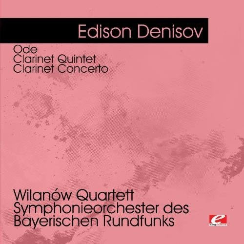 Wilanów Quartett - Denisov: Ode - Clarinet Quintet - Clarinet Music CD