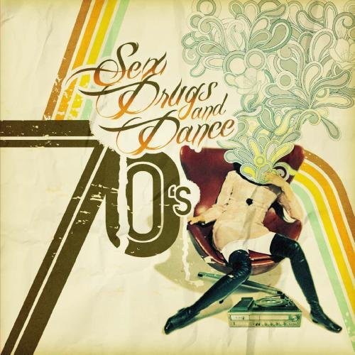 Various Artists - Sex Drugs & 70's Dance Music / Various [CD]