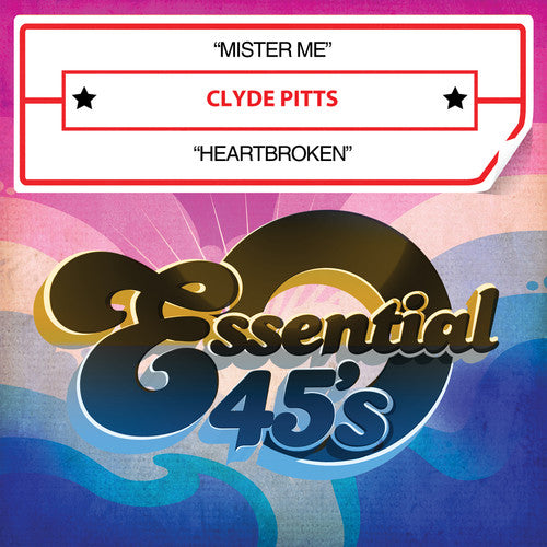Clyde Pitts - Mister Me / Heartbroken [Digital 45] - Single