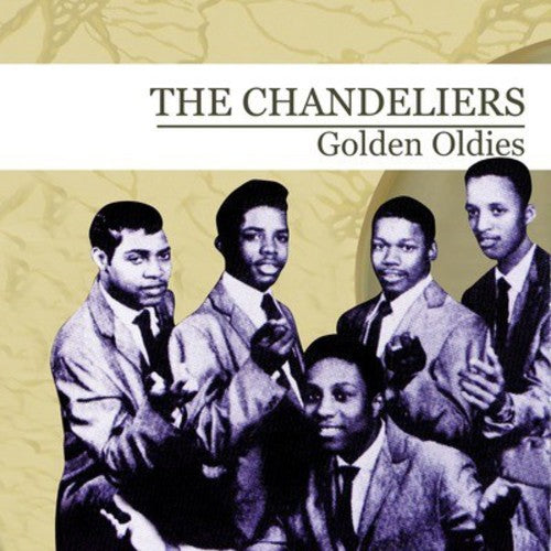 Chandeliers - Golden Oldies [CD]