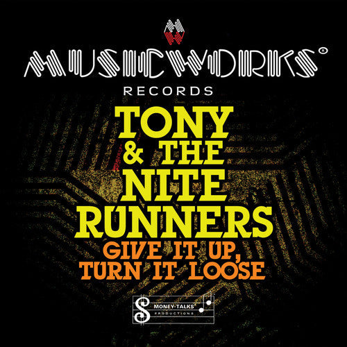 Tony & Nite Runners - Give It Up Turn It Loose - Music CD