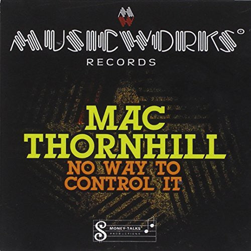 Mac Thornhill - No Way To Control It (Mod) [CD]