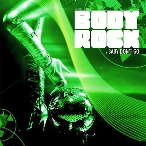 Body Rock - Baby Don't Go Music CD