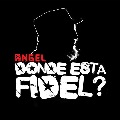 Angel - Donde Esta Fidel - Music CD