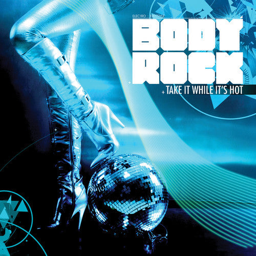 Body Rock - Take It While It's Hot [CD]