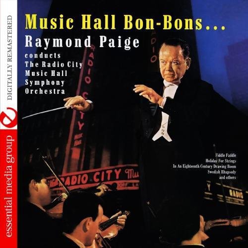 Raymond Paige Conducts The Radio City Music Hall S - Music Hall Bon-Bons Music CD