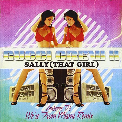 Gucci Crew II - Sally: That Girl [CD]