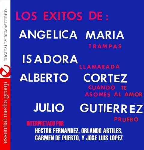 Los Exitos De Angelica Maria Isadora Alberto Cort - Los Exitos de: Angelica Maria Isadora Music CD