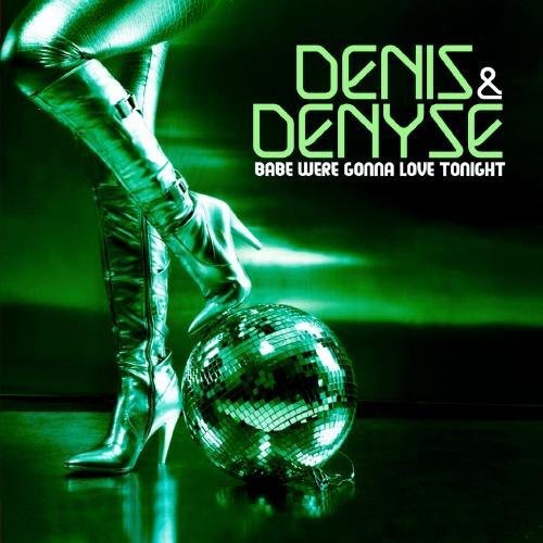Denis & Denyse - Babe We're Gonna Love Tonight [CD]