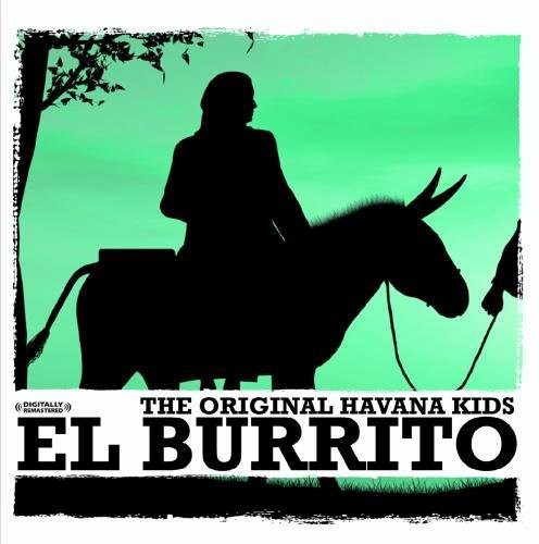 Original Havana Kids - El Burrito Music CD