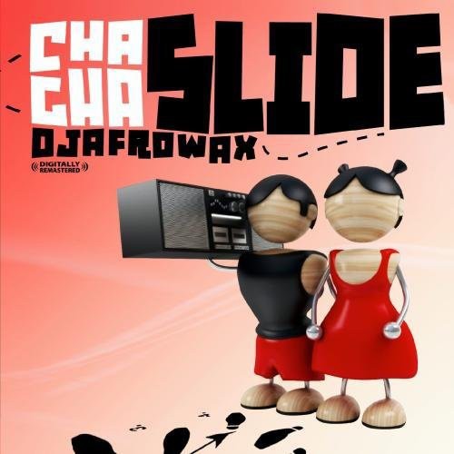DJ Afrowax - Cha Cha Slide Music CD