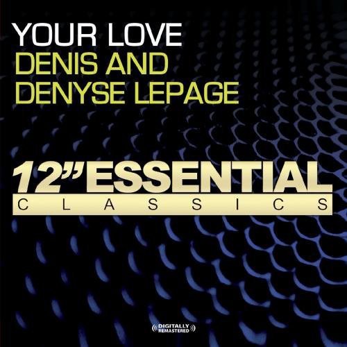 Denis & Denyse - Your Love (Mod) [CD]