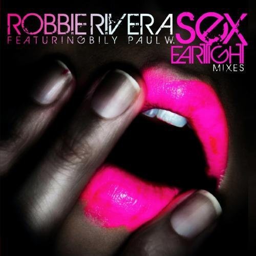 Robbie Rivera - Sex - Eartight Mixes Music CD