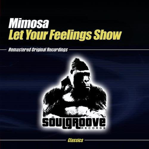 Mimosa - Let Your Feelings Show Music CD