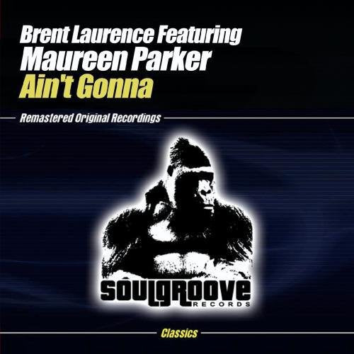Brent Laurence - Ain't Gonna Music CD