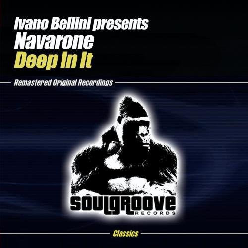 Ivano Bellini Presents Navarone - Deep in It Music CD