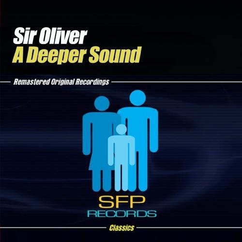 Sir Oliver - Deeper Sound Music CD