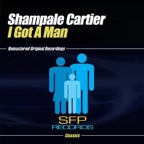 Shampale Cartier - I Got a Man [CD]
