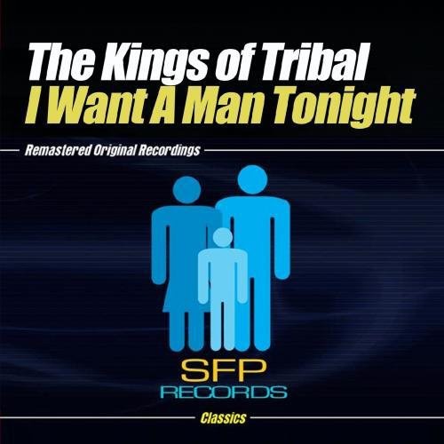Kings Of Tribal - I Want a Man Tonight Music CD
