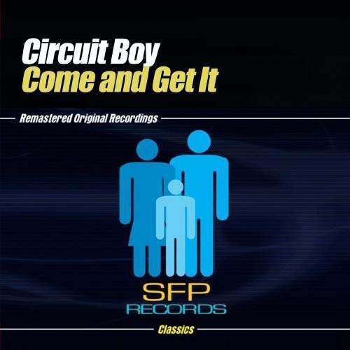 Circuit Boy - Come and Get It Music CD