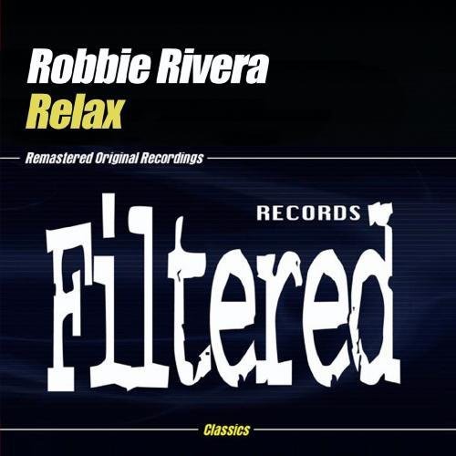 Robbie Rivera - Relax [CD]
