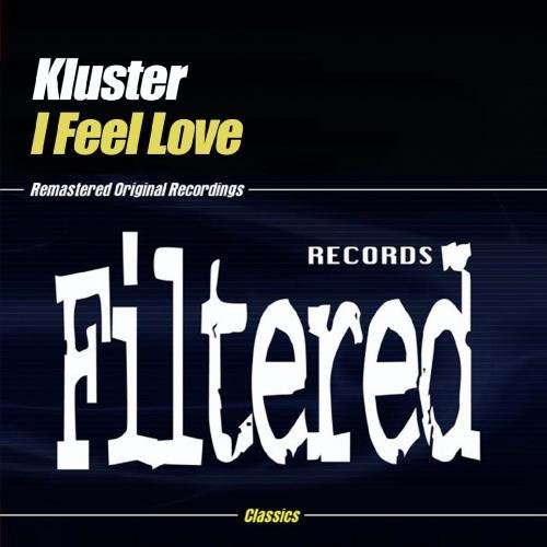 Kluster - I Feel Love [CD]