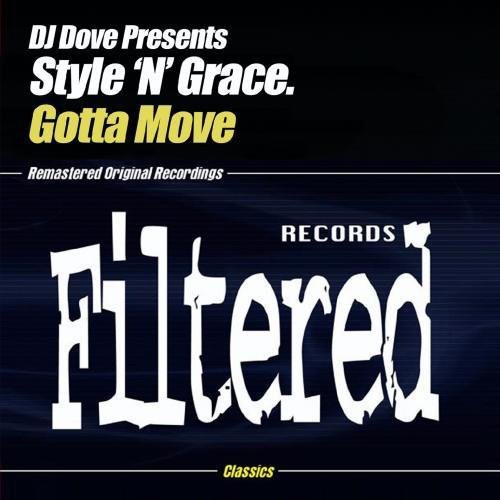 Dj Dove Presents Style N Grace - Gotta Move [CD]