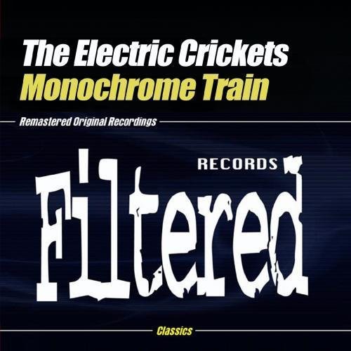 Electric Crickets - Monochrome Train [CD]