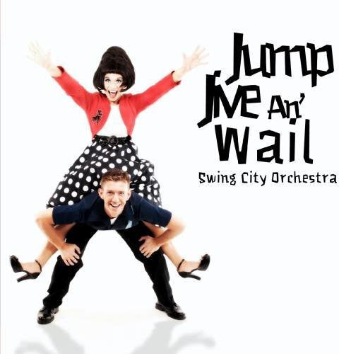Swing City Orchestra - Jump Jive An' Wail [CD]