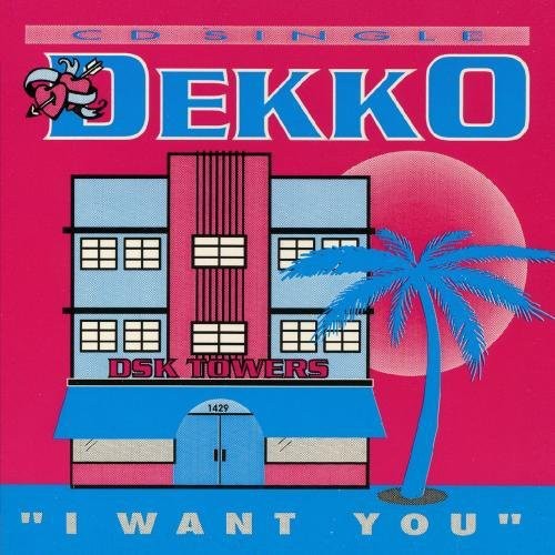 Dekko - I Want You [CD]