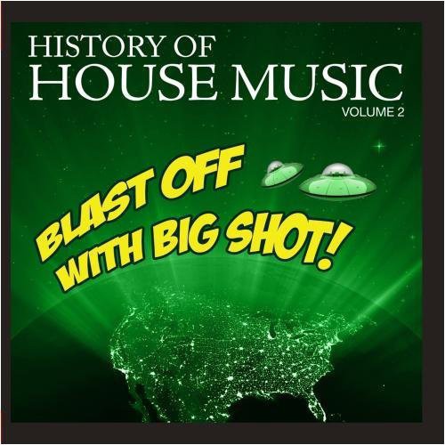 Various Artists - Blast Off Big Shot: History House 2 / Var [CD]