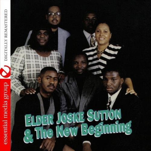 Elder Joske Sutton & The New Beginning - Elder Joske Sutton & the New Beginning [CD]