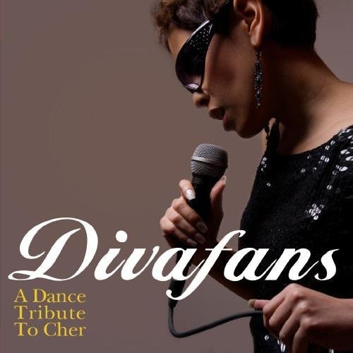 Divafans - A Dance Tribute to Cher [CD]
