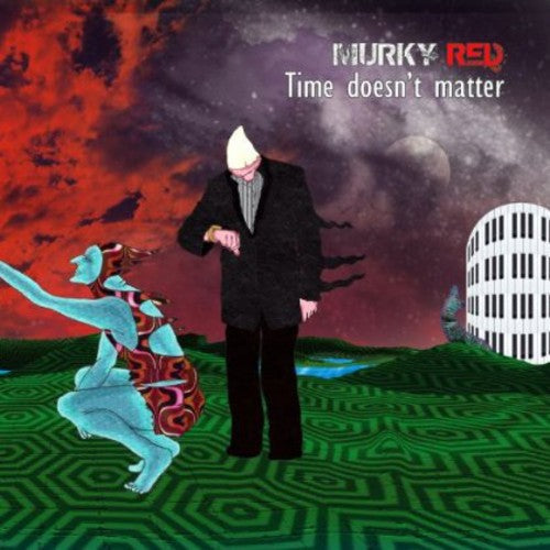 Murky Red - Time Doesn't Matter Music CD