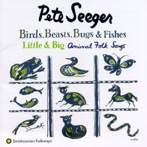 Seeger,pete - Birds Beasts Bugs & Fishes - Music CD