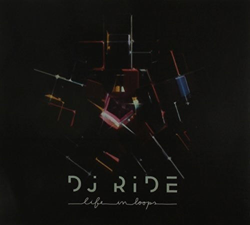 DJ Ride - Life in Loops [CD]