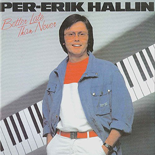 Per-Erik - Better Late Than Never [CD]