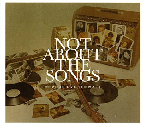 Terese Fredenwall - Not About the Songs [CD]