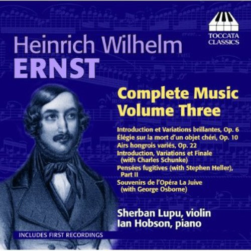 Sherban Lupu - Ernst Complete Music 3 [CD]