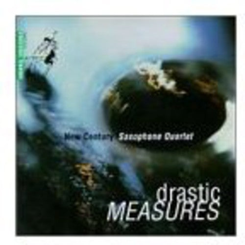 New Century Saxophone Quartet - Drastic Measures Music CD