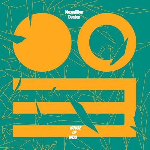 Maxmillion Dunbar - House of Woo [CD]