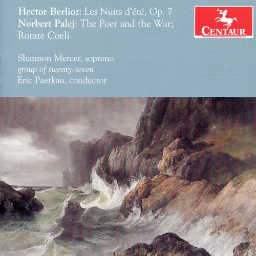 Eric Paetkau - Les Nuits D'ete Op 7 / Poet & War / Rorate Coeli [CD]