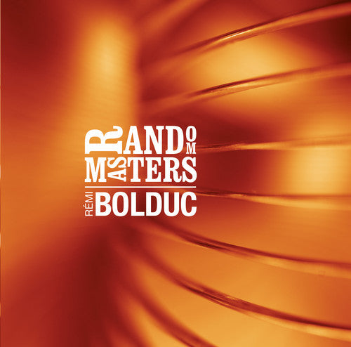Remi Bolduc - Random Masters [CD]