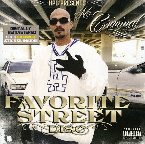 Hpg Presents - HPG Presents: Mr. Criminal Favorite Street Disc [CD]